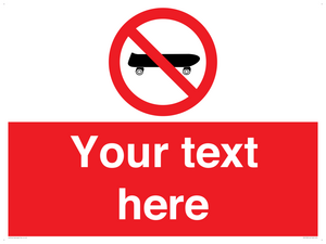 Custom No Skateboarding Sign